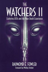 book The Watchers 2: Exploring UFOs & the Near-death Experience [abridged-transcripts only]