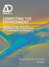 book Computing the Environment: Digital Design Tools for Simulation and Visualisation of Sustainable Architecture