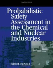 book Probabilistic Safety Assessment in the Chemical and Nuclear Industries