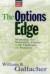 book The Options Edge: Winning the Volatility Game with Options on Futures