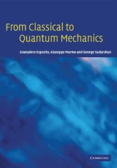 book From Classical to Quantum Mechanics