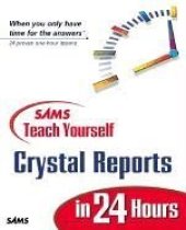 book Sams Teach Yourself Crystal Reports 9 in 24 Hours