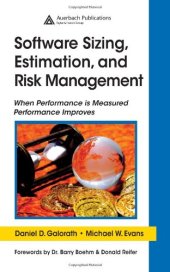 book Software Sizing, Estimation, And Risk Management: When Performance Is Measured Performance Improves