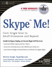 book Skype Me!: From Single User to Small Enterprise and Beyond