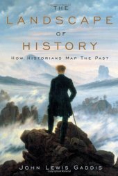 book The landscape of history: how historians map the past