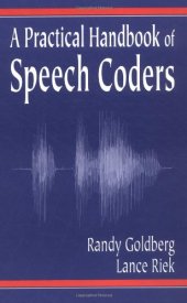 book A practical handbook of speech coders / Randy  Goldberg, Lance Riek