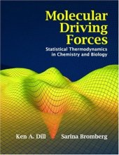 book Molecular Driving Forces: Statistical Thermodynamics in Chemistry and Biology