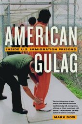 book American Gulag: Inside U.S. Immigration Prisons