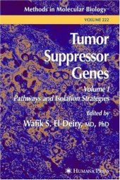 book Tumor Suppressor Genes: Volume 1: Pathways and Isolation Strategies