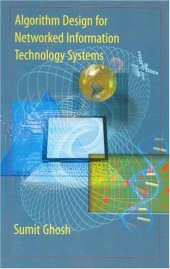 book Algorithm design for networked information technology systems