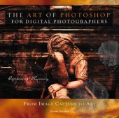 book The Art of Photoshop for Digital Photographers 