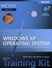 book MCDST Self-Paced Training Kit Exam 70-271): Supporting Users and Troubleshooting a Microsoft Windows XP Operating System Pro - Certification