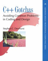 book C++ gotchas: avoiding common problems in coding and design