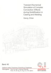 book Transient numerical simulation of complex convection effects during solidification in casting and welding