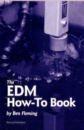 book The Edm How-To Book (Electrical Discharge Machining)