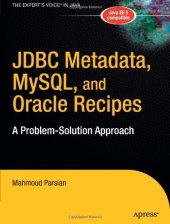 book JDBC Metadata, MySQL, and Oracle Recipes: A Problem-Solution Approach