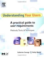book Understanding Your Users: A Practical Guide to User Requirements Methods, Tools, and Techniques