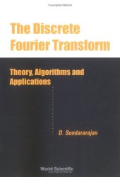 book The Discrete Fourier Transform: Theory, Algorithms and Applications