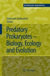 book Predatory Prokaryotes: Biology, Ecology and Evolution