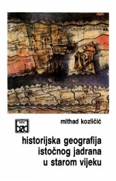 book Historijska geografija istočnog Jadrana u starom vijeku