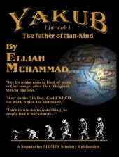 book Yakub (Jacob): The Father Of Mankind