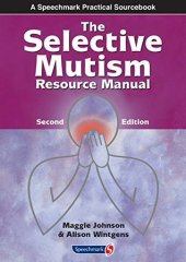 book The Selective Mutism Resource Manual: 2nd Edition