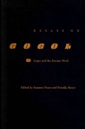 book Essays on Gogol: Logos and the Russian Word