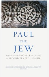 book Paul the Jew: Rereading the Apostle as a Figure of Second Temple Judaism