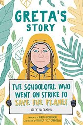 book Greta’s Story: The Schoolgirl Who Went on Strike to Save the Planet