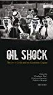book Oil Shock: The 1973 Crisis and its Economic Legacy