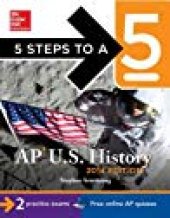 book 5 Steps to a 5 AP U.S. History, 2014 Edition