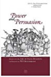 book Power and Persuasion: Essays on the Art of State Building in Honour of W.P. Blockmans