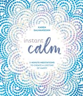 book Instant Calm 2-Minute Meditations to Create a Lifetime of Happy