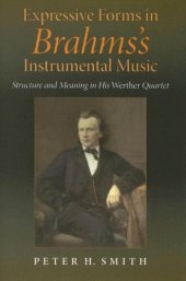 book Expressive Forms in Brahms’s Instrumental Music: Structure and Meaning in His Werther Quartet