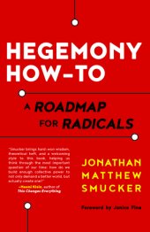 book Hegemony How-To: A Roadmap for Radicals