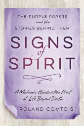 book Signs of Spirit: The Purple Papers and the Stories Behind Them