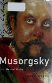 book Musorgsky: His Life and Works