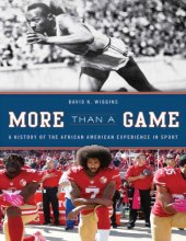 book More Than a Game: A History of the African American Experience in Sport