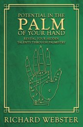 book Potential in the Palm of Your Hand: Reveal Your Hidden Talents through Palmistry