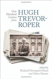 book One Hundred Letters from Hugh Trevor-Roper