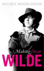 book Making Oscar Wilde