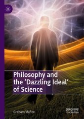 book Philosophy and the ‘Dazzling Ideal’ of Science