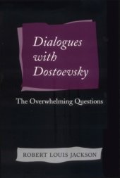 book Dialogues with Dostoevsky: The Overwhilming Questions