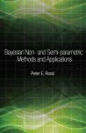 book Bayesian Non- And Semi-Parametric Methods and Applications