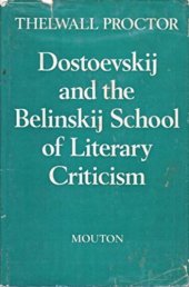 book Dostoevskij and the Belinskij School of Literary Criticism