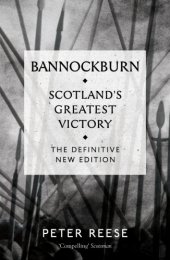 book Bannockburn: Scotland’s Greatest Victory