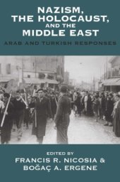 book Nazism, the Holocaust, and the Middle East: Arab and Turkish Responses