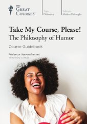 book Take My Course, Please! The Philosophy of Humor