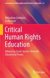 book Critical Human Rights Education: Advancing Social-Justice-Oriented Educational Praxes