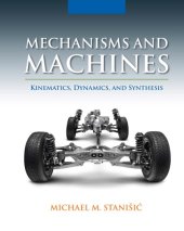 book Mechanisms and Machines: Kinematics, Dynamics, and Synthesis